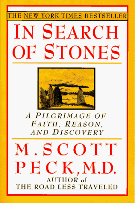 In Search of Stones: A Pilgrimage of Faith, Reason, and Discovery