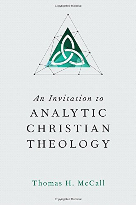 An Invitation to Analytic Christian Theology