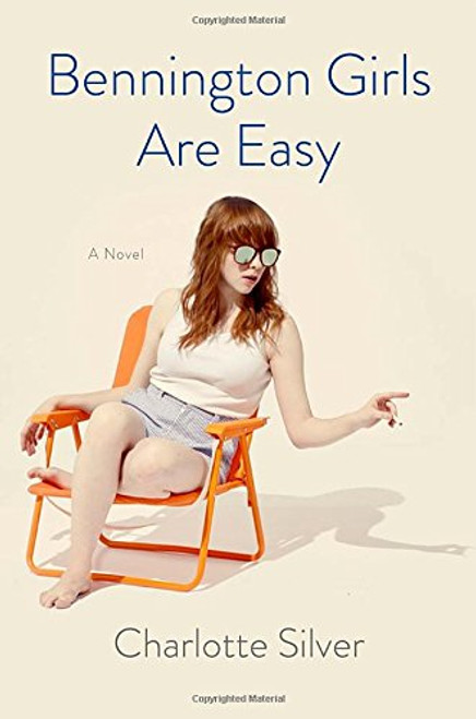 Bennington Girls Are Easy: A Novel