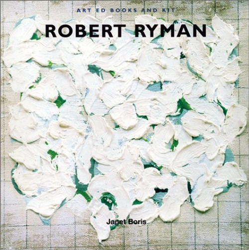 Art Ed Books and Kit: Robert Ryman (Art Ed Kits)