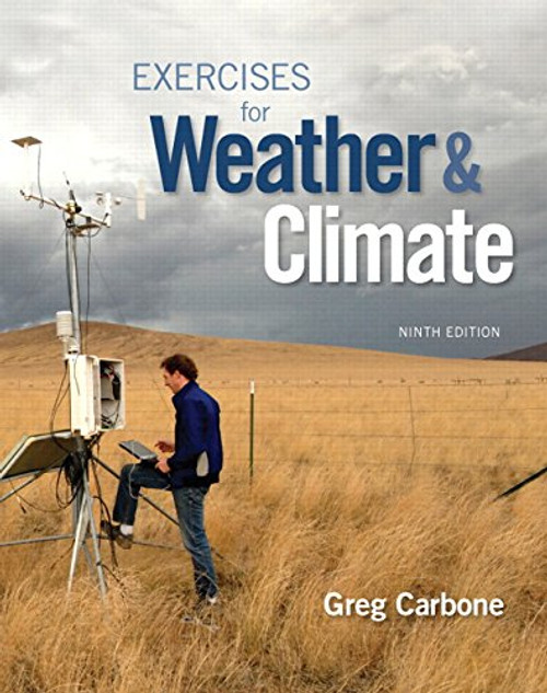 Exercises for Weather & Climate Plus Mastering Meteorology with eText -- Access Card Package (9th Edition)