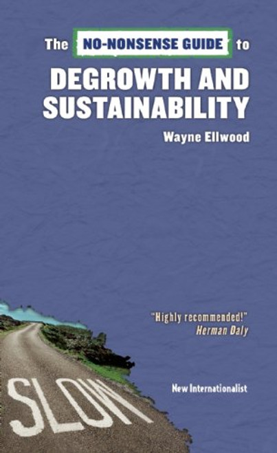 The No-Nonsense Guide to Degrowth and Sustainability (No-nonsense Guides)