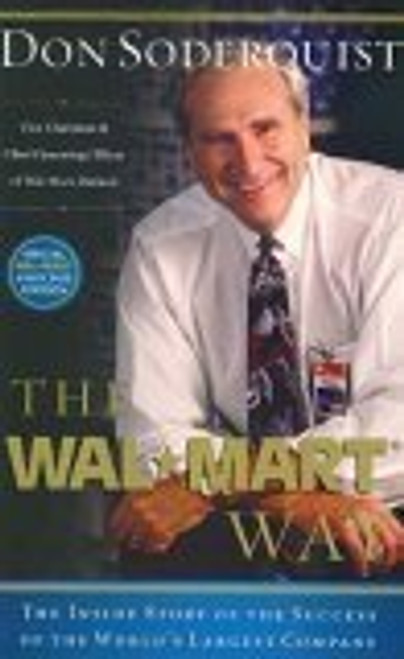 The Wal-Mart Way - The Inside Story of the Succcess of the World's Largest Company