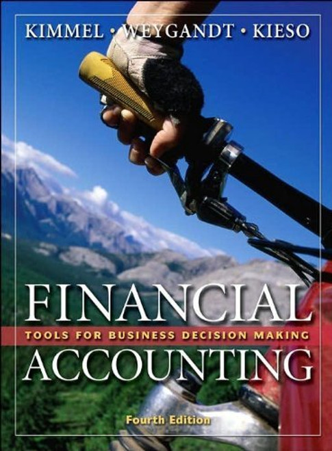 Financial Accounting: Tools for Business Decision Making (4th Edition - 2007)