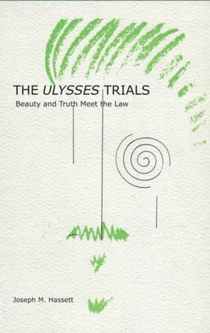 The Ulysses Trials: Beauty and Truth Meet the Law
