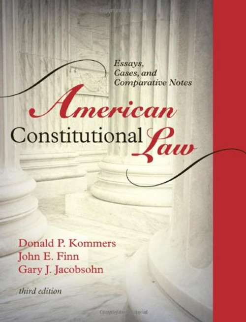 American Constitutional Law: Essays, Cases, and Comparative Notes (Volumes 1 and 2)