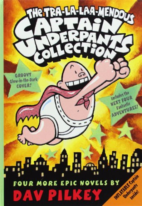 The Tra-la-laaa-mendous Captain Underpants Collection (Books 5-8)