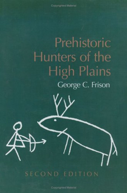 Prehistoric Hunters of the High Plains, Second Edition (New World Archaeological Record)