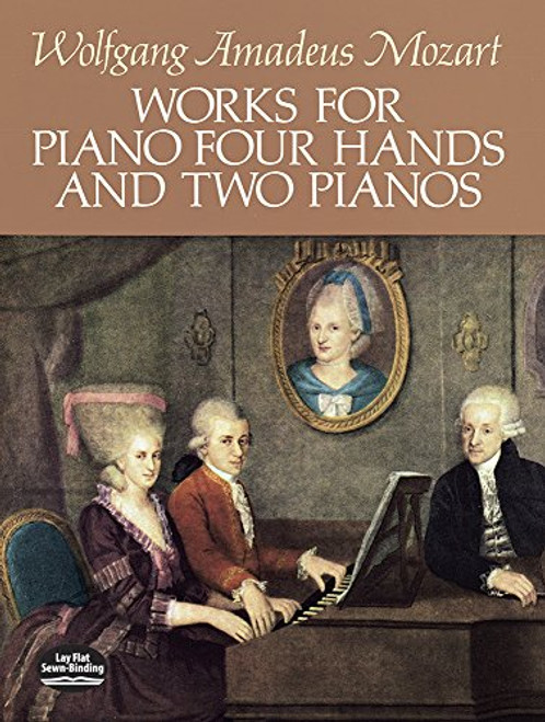 Works for Piano Four Hands and Two Pianos (Dover Music for Piano)