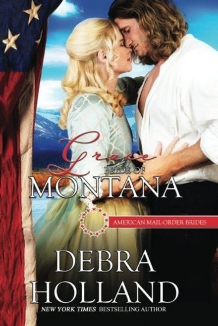 Grace: Bride of Montana: American Mail-Order Brides Series #41