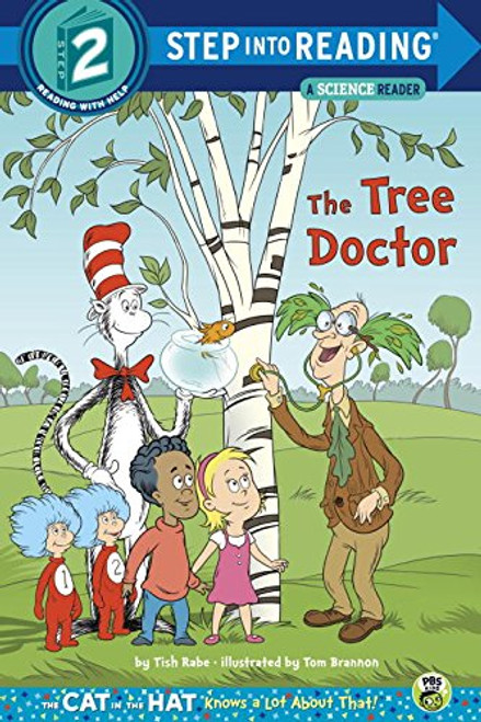 The Tree Doctor (Dr. Seuss/Cat in the Hat) (Step into Reading)