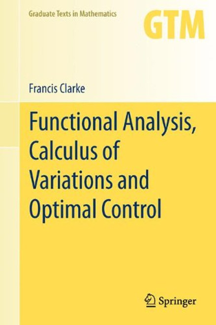 Functional Analysis, Calculus of Variations and Optimal Control (Graduate Texts in Mathematics)