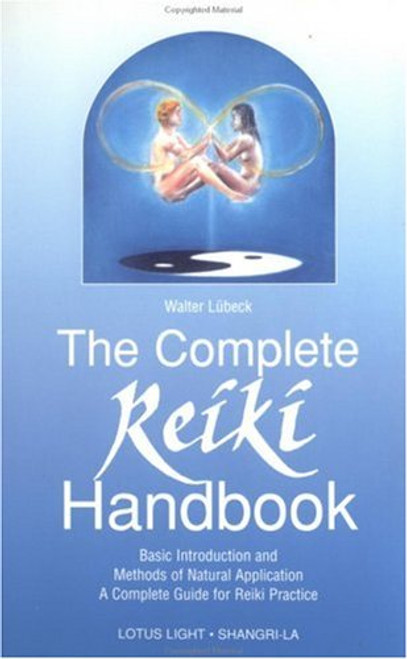 The Complete Reiki Handbook: Basic Introduction and Methods of Natural Application: A Complete Guide for Reiki Practice (Shangri-La)