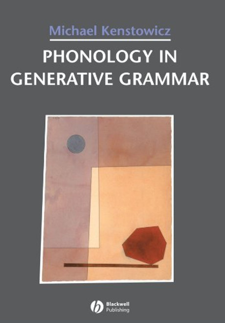 Phonology in Generative Grammar (Blackwell Textbooks in Linguistics, No. 7)