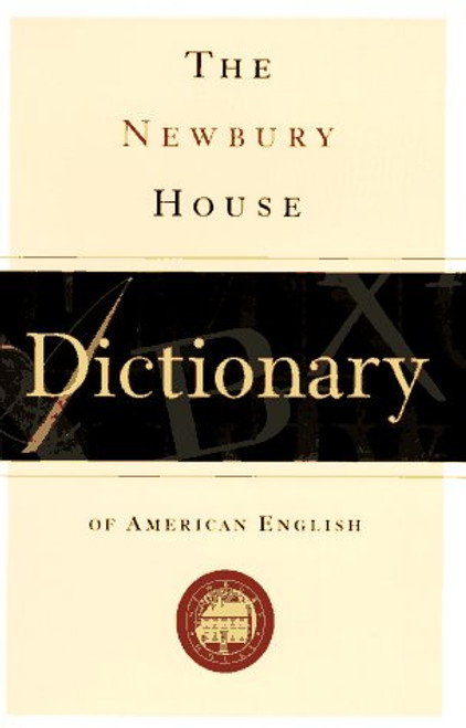 The Newbury House Dictionary of American English: An Essential Reference for Learners of American English and Culture