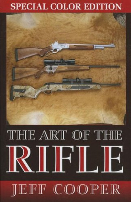 The Art of the Rifle: Color Edition Softcover