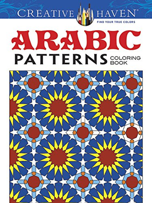 Creative Haven Arabic Patterns Coloring Book (Adult Coloring)