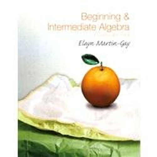 Instructor's Solutions Manual for BEGINNING & INTERMEDIATE ALGEBRA by Elayn Martin-Gay, 4th edition