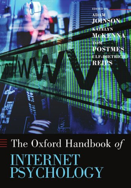 Oxford Handbook of Internet Psychology (Oxford Handbooks)