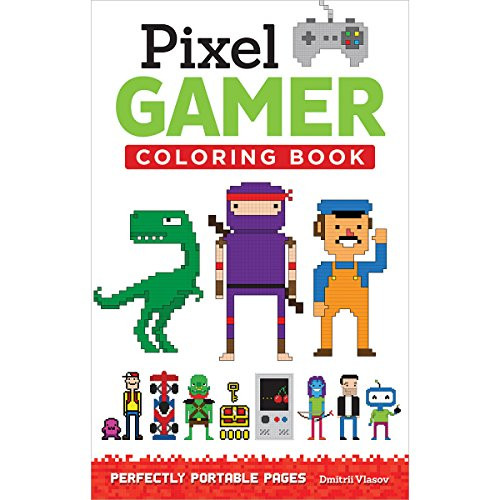 Pixel Gamer Coloring Book: Perfectly Portable Pages (On the Go) (On-the-go Coloring Book)