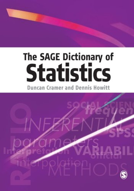 The SAGE Dictionary of Statistics: A Practical Resource for Students in the Social Sciences