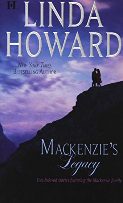 Mackenzie's Legacy: Mackenzie's Mountain\Mackenzie's Mission (NYT Bestselling Author)