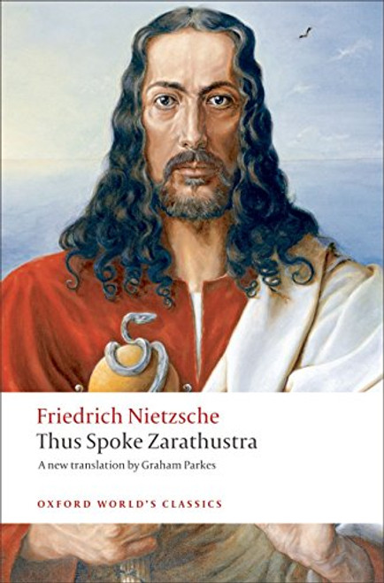 Thus Spoke Zarathustra: A Book for Everyone and Nobody (Oxford World's Classics)