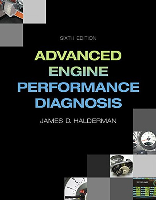 Advanced Engine Performance Diagnosis (6th Edition) (Automotive Systems Books)
