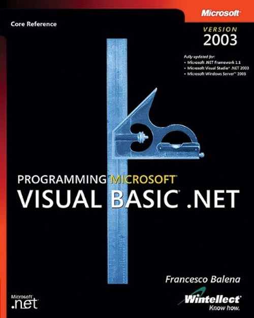 Programming Microsoft Visual Basic .NET Version 2003 (Developer Reference)