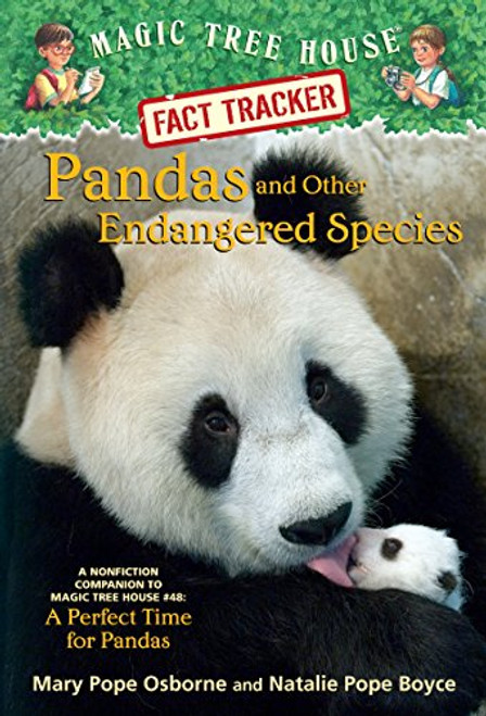 Pandas and Other Endangered Species: A Nonfiction Companion to Magic Tree House Merlin Mission #20: A Perfect Time for Pandas