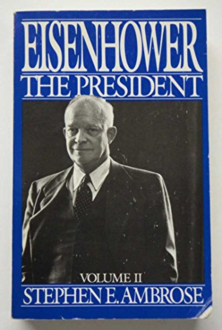 EISENHOWER: The President. VOLUME II