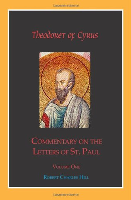 1: Theodoret of Cyrus: Commentary on The Letters of St Paul