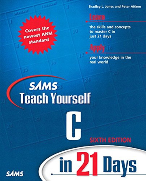 Sams Teach Yourself C in 21 Days (6th Edition)