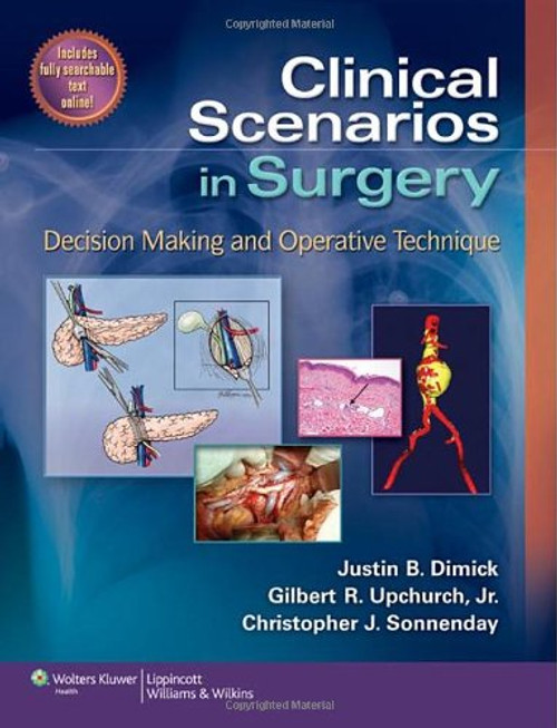 Clinical Scenarios in Surgery: Decision Making and Operative Technique (Clinical Scenarios in Surgery Series)