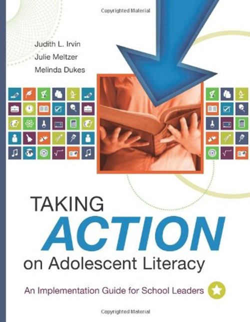 Taking Action on Adolescent Literacy: An Implementation Guide for School Leaders