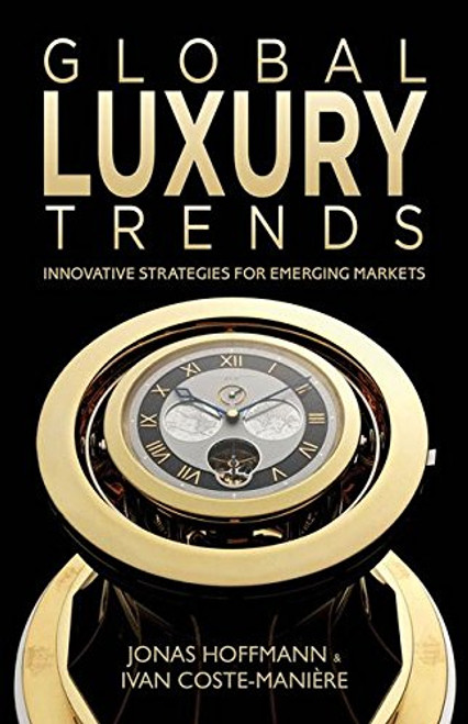 Global Luxury Trends: Innovative Strategies for Emerging Markets