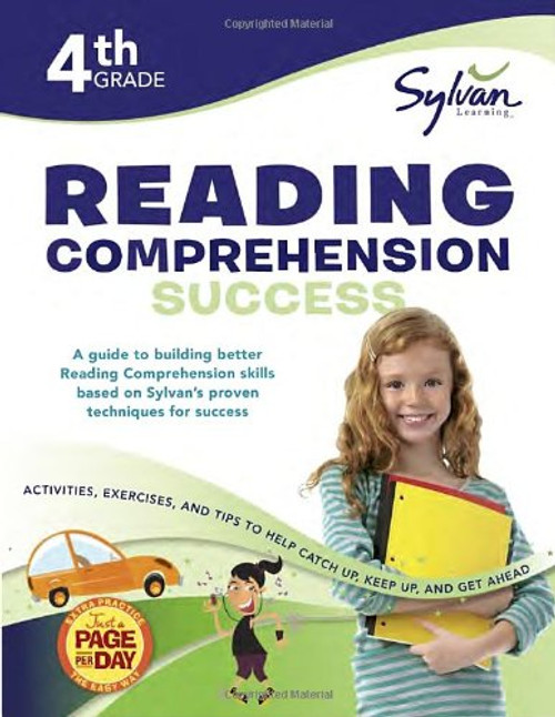 4th Grade Reading Comprehension Success: Activities, Exercises, and Tips to Help Catch Up, Keep Up, and Get Ahead (Sylvan Language Arts Workbooks)
