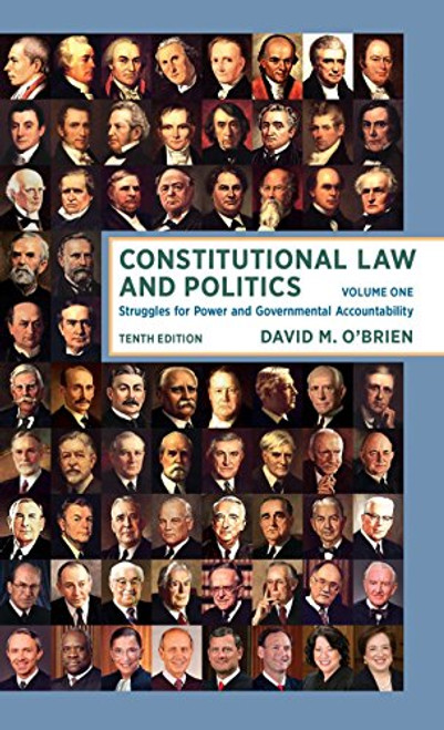 Constitutional Law and Politics: Struggles for Power and Governmental Accountability (Tenth Edition)  (Vol. 1)
