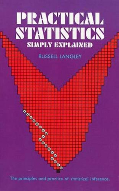 Practical Statistics Simply Explained (Dover Books on Mathematics)