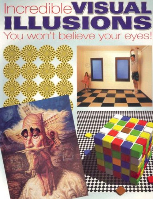 Incredible Visual Illusions