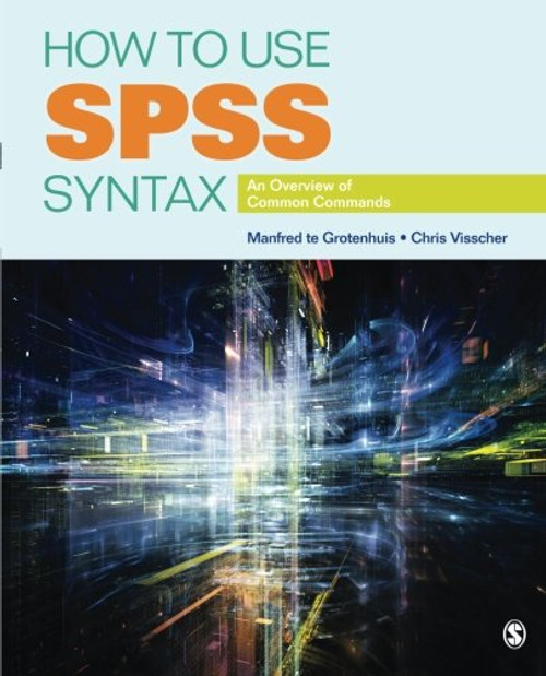 How to Use SPSS Syntax: An Overview of Common Commands