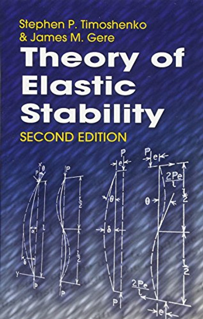 Theory of Elastic Stability (Dover Civil and Mechanical Engineering)