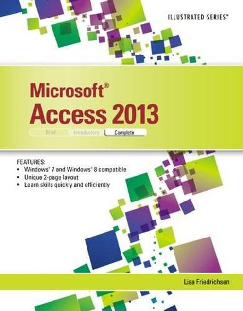 Microsoft Access 2013: Illustrated Complete