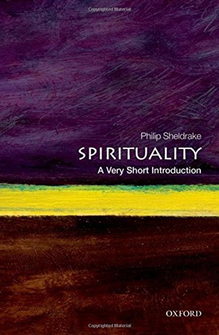 Spirituality: A Very Short Introduction (Very Short Introductions)