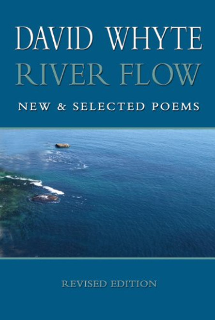 River Flow: New & Selected Poems (Revised Paperback)