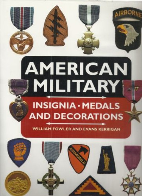 American Military Insignia, Medals and Decorations