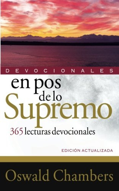 En pos de lo supremo (Devocionales) (Spanish Edition)