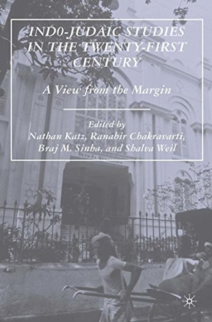 Indo-Judaic Studies in the Twenty-First Century: A View from the Margin