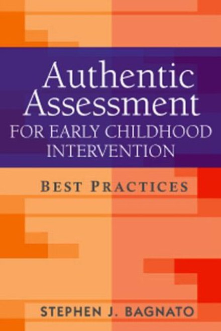 Authentic Assessment for Early Childhood Intervention: Best Practices (The Guilford School Practitioner Series)
