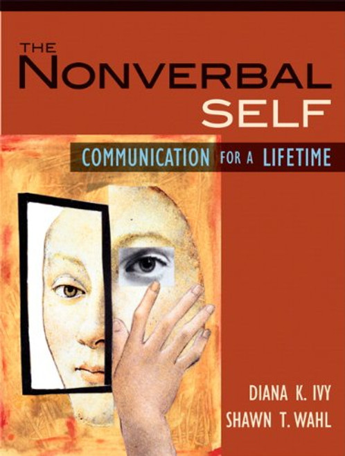 The Nonverbal Self: Communication for a Lifetime